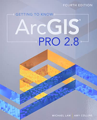 Getting to Know ArcGIS Pro 2.8 von Esri Press