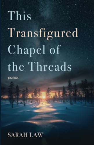 This Transfigured Chapel of the Threads: Poems von Resource Publications