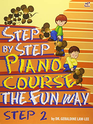 Step By Step Piano Course The Fun Way 1: The Fun Way Step 2 (Step By Step The Fun Way)
