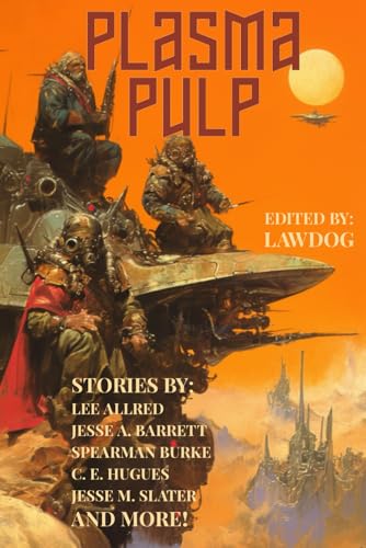 Plasma Pulp (Raconteur Press Anthologies, Band 48) von Independently published