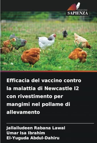 Efficacia del vaccino contro la malattia di Newcastle I2 con rivestimento per mangimi nel pollame di allevamento von Edizioni Sapienza