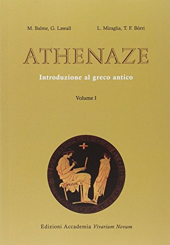 Athenaze. Introduzione al greco antico. Per il Liceo classico. Con espansione online (Vol. 1)