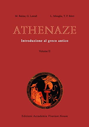 Athenaze. Introduzione al greco antico. Per il Liceo classico. Con espansione online (Vol. 2)