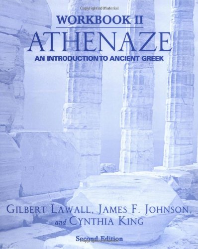 Workbook II: Athenaze: An Introduction to Ancient Greek Second Edition: Workbook 2