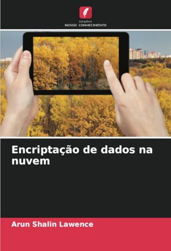 Encriptação de dados na nuvem von Edições Nosso Conhecimento