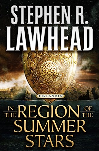 In the Region of the Summer Stars: Eirlandia, Book One (Eirlandia, 1, Band 1)