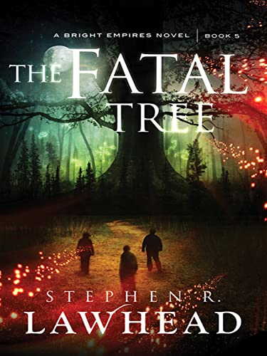 The Fatal Tree (Bright Empires, 5, Band 5) von Lion Hudson Limited