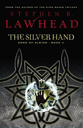 The Silver Hand: Book Two in The Song of Albion Trilogy von Brand: Thomas Nelson