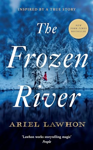 The Frozen River: The EXTRAORDINARY New York Times Bestseller Based on a Real Life Heroine The Frozen River: The EXTRAORDINARY New York Times Bestseller Based on a Real Life Heroine von Swift Press