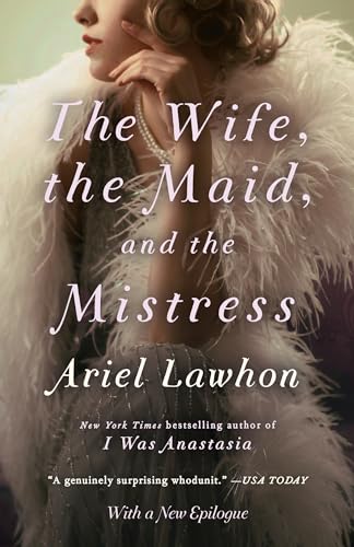 The Wife, the Maid, and the Mistress von Anchor Books