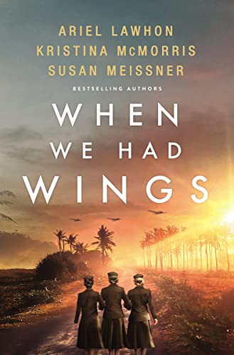 When We Had Wings: A Story of the Angels of Bataan von Harper Muse
