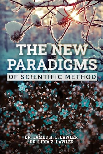 The new paradigms of Scientific Method