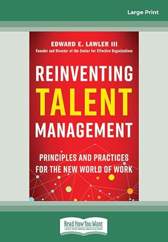 Reinventing Talent Management: Principles and Practices for the New World of Work von ReadHowYouWant