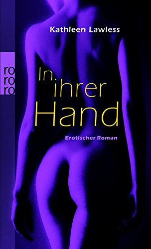 In ihrer Hand: Erotischer Roman von Rowohlt Taschenbuch