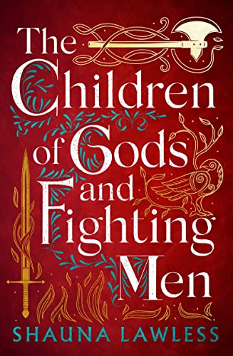 The Children of Gods and Fighting Men (Gael Song) von Head of Zeus -- an AdAstra Book