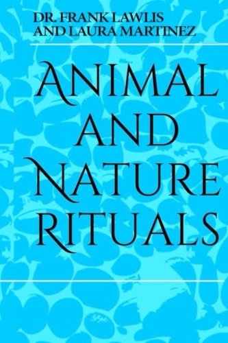 Animal and Nature Rituals von Dupree/Miller & Associates