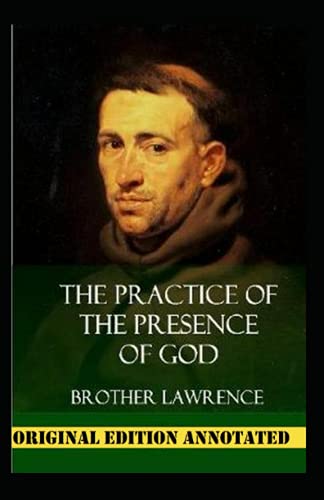 Brother Lawrence:The Practice of the Presence of God-Original Edition(Annotated) von Independently published