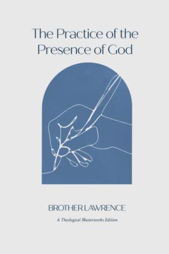The Practice of the Presence of God (Annotated with Chapter-by-Chapter Reflection Questions) von Independently published