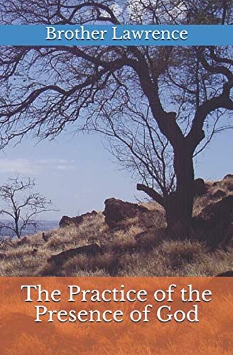 The Practice of the Presence of God The Practice of the Presence of God