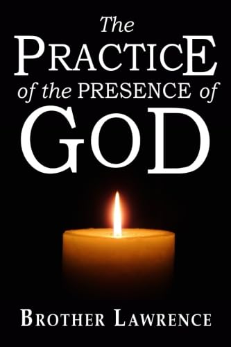 The Practice of the Presence of God The Practice of the Presence of God von CreateSpace Independent Publishing Platform