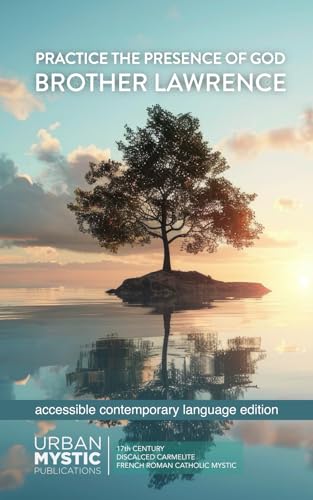 The Practice of the Presence of God The Practice of the Presence of God von Independently published
