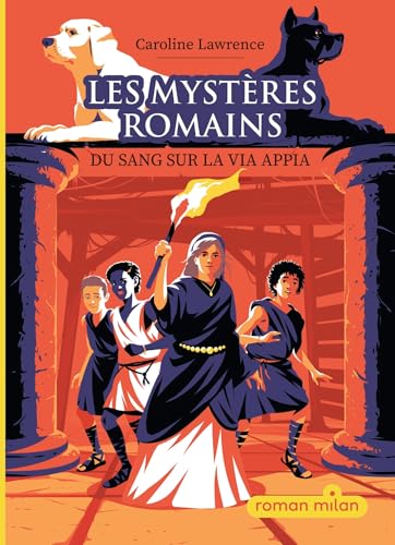Les mystères romains, Tome 01: Les mystères romains_#1_Du sang sur la via Appia NNE von MILAN