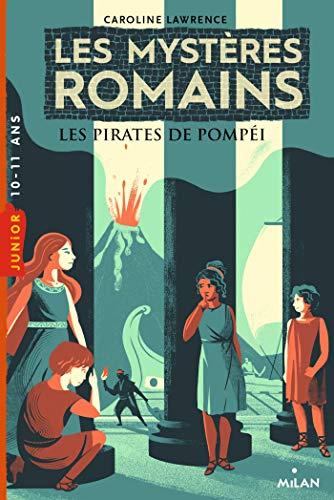 Les mystères romains, Tome 03 : Les pirates de Pompéi: Les pirates de Pompéi