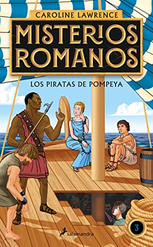 Los piratas de Pompeya (Misterios romanos 3) (Colección Salamandra Middle Grade, Band 3) von Salamandra Infantil y Juvenil