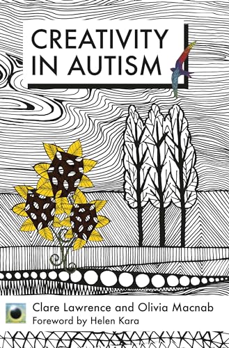 An Emerald Guide To Creativity in Autism: First Edition von Straightforward Publishing