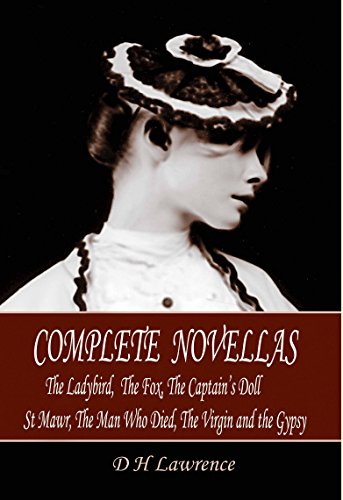 D H Lawrence Complete Novellas: The Ladybird, the Fox, the Captain's Doll, St Mawr, the Man Who Died, the Virgin and the Gypsy D H Lawrence Complete Novellas: The Ladybird, the Fox, the Captain's Doll, St Mawr, the Man Who Died, the Virgin and the Gypsy von Blackthorn Press
