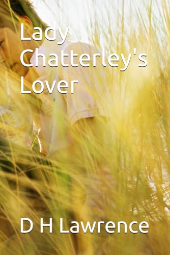 Lady Chatterley's Lover Lady Chatterley's Lover von Independently published