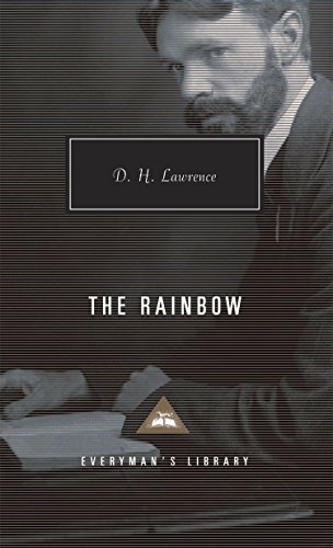 The Rainbow: D.H. Lawrence (Everyman's Library CLASSICS)