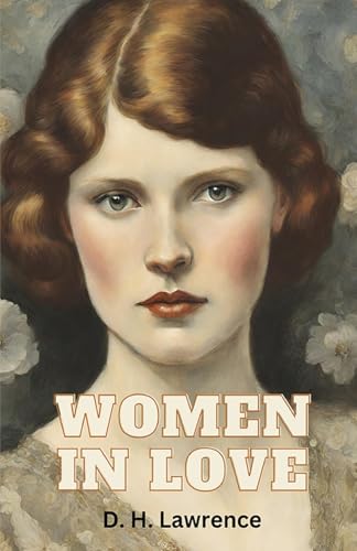 Women in Love Women in Love von Neelkanth Prakashan