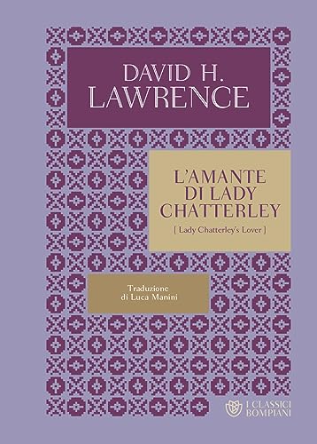 L'amante di lady Chatterley (I Classici Bompiani) von Bompiani
