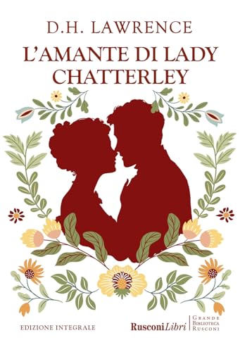 L'amante di lady Chatterley. Ediz. integrale (Grande biblioteca Rusconi) von Rusconi Libri