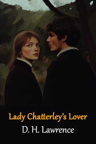 Lady Chatterley’s Lover Lady Chatterley’s Lover von Independently published