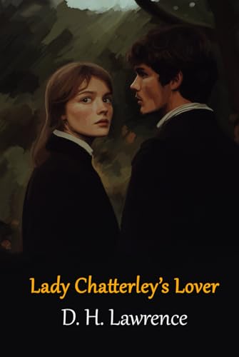 Lady Chatterley’s Lover Lady Chatterley’s Lover von Independently published