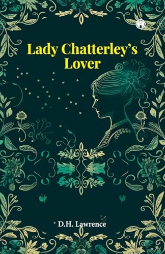 Lady Chatterley's Lover Lady Chatterley's Lover von Insight Publica
