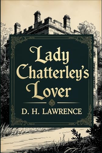 Lady Chatterley's Lover Lady Chatterley's Lover von Independently published