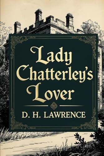 Lady Chatterley's Lover Lady Chatterley's Lover von Independently published