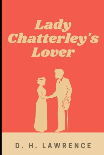 Lady Chatterley's Lover Lady Chatterley's Lover von Independently published