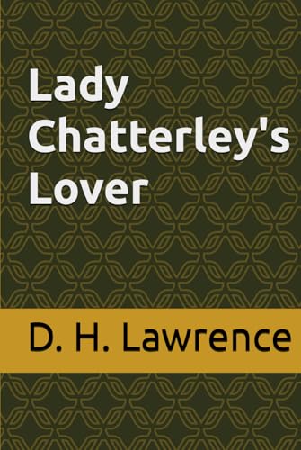Lady Chatterley's Lover Lady Chatterley's Lover von Independently published