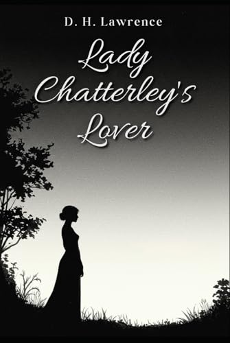 Lady Chatterley's Lover Lady Chatterley's Lover von Independently published