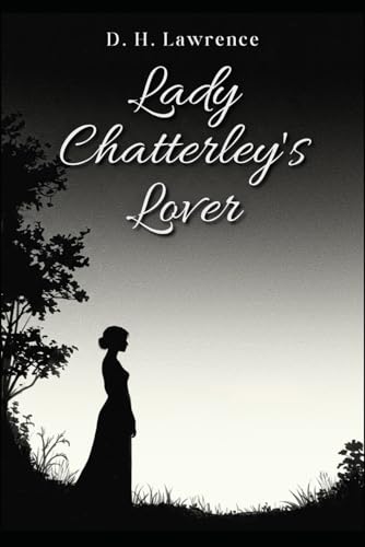 Lady Chatterley's Lover Lady Chatterley's Lover von Independently published