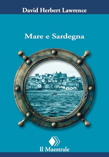 Mare e Sardegna (Tascabili. Narrativa) von Il Maestrale