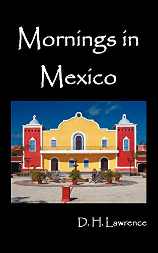Mornings in Mexico Mornings in Mexico