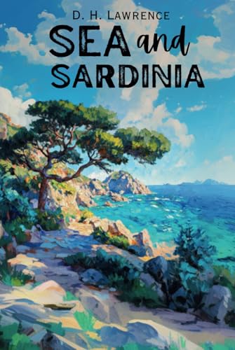 Sea and Sardinia Sea and Sardinia von Independently published