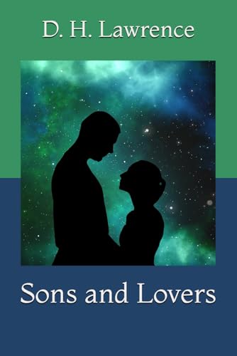 Sons and Lovers Sons and Lovers von Independently published