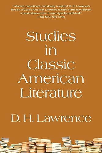 Studies in Classic American Literature (Warbler Classics Annotated Edition) von Warbler Classics