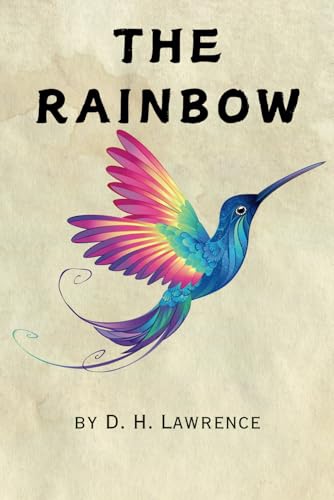 The Rainbow: Remastered Original Classic The Rainbow: Remastered Original Classic von Independently published